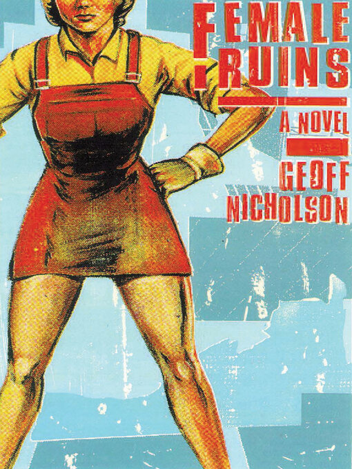 Title details for Female Ruins by Geoff Nicholson - Available